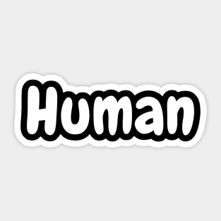 Human -  We Are All Human v7 Sticker